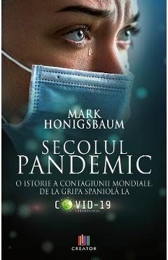 Secolul pandemic – Mark Honigsbaum Honigsbaum poza bestsellers.ro
