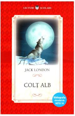 Colt Alb - Jack London - LITERA