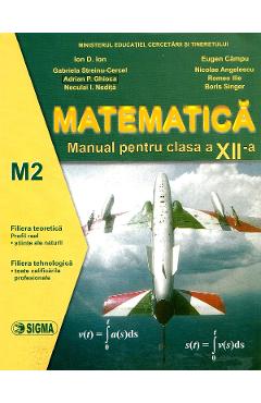Matematica M2 - Clasa 12 - Manual - Ion D. Ion, Eugen Campu