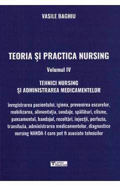Teoria si practica nursing Vol.4 - Vasile Baghiu
