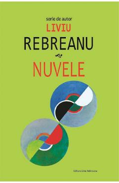 Nuvele - Liviu Rebreanu - LIVIU REBREANU