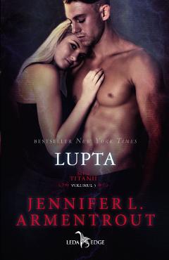 Lupta. Seria Titanii Vol.3 - Jennifer L. Armentrout