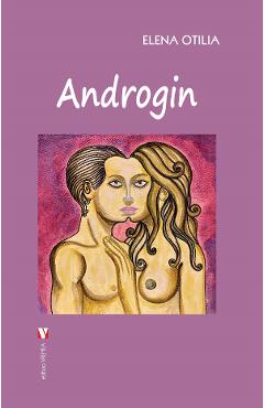 Androgin - Elena Otilia