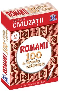 Romanii. 100 de intrebari si raspunsuri - Gabriela Girmacea