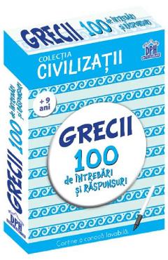 Grecii. 100 de intrebari si raspunsuri - Gabriela Girmacea