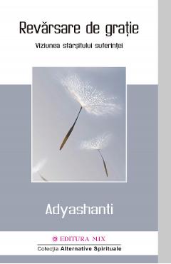 Revarsare de gratie - Adyashanti