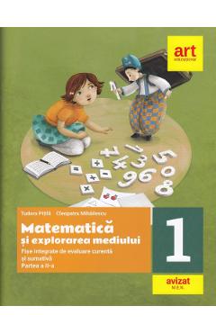 Matematica si explorarea mediului. Fise integrate - Clasa 1 Partea 2 - Tudora Pitila, Cleopatra Mihailescu