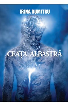 Ceata albastra – Irina Dumitru albastra