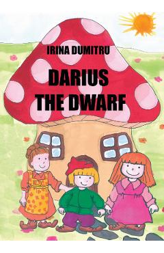 Darius the Dwarf - Irina Dumitru