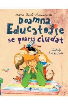 Doamna educatoare se poarta ciudat - Ioana Chicet-Macoveiciuc