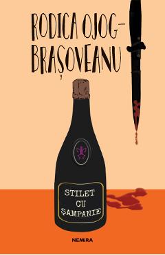 Stilet cu sampanie - Rodica Ojog-Brasoveanu