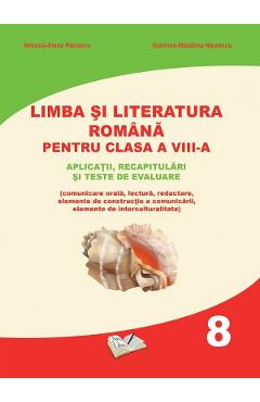 Limba si literatura romana - Clasa 8 - Mihaela-Elena Patrascu, Gabriela-Madalina Nitulescu - ARS LIBRI