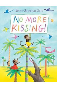 No More Kissing! - Emma Chichester Clark