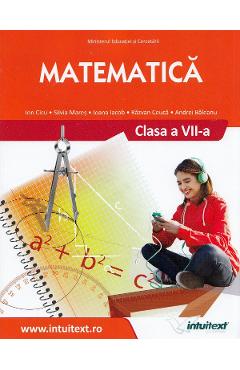 Matematica – Clasa 7 – Manual – Ion Cicu, Silvia Mares, Ioana Iacob, Razvan Ceuca, Andrei Baleanu Andrei imagine 2022