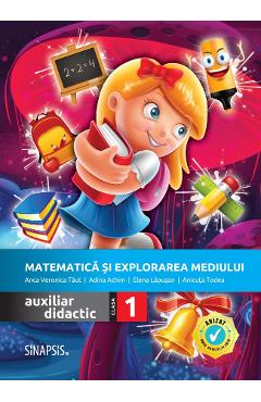 Matematica si explorarea mediului - Clasa 1 - Auxiliar didactic - Anca Veronica Taut, Adina Achim