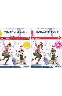 Muzica si miscare - Clasa 3 Sem.1+2 - Manual + CD - Mirela Rizea Marinescu, Mihaela Predoiu, Ana Motora-Ionescu