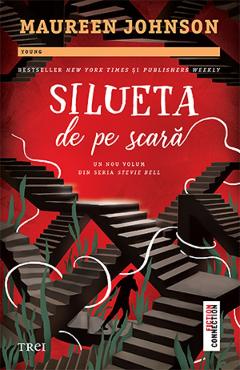 Silueta de pe scara - Maureen Johnson