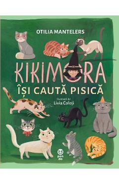 Kikimora isi cauta pisica – Otilia Mantelers carti