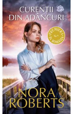 Curentii din adancuri - Nora Roberts