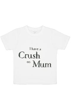 Tricou: i have a crush on mum - 2 ani