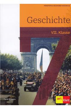 Geschichte - Clasa 7 - Manual - Maria Ochescu