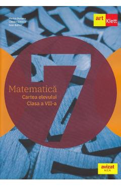 Matematica - Clasa 7 - Cartea elevului - Marius Perianu, Catalin Stanica, Ioan Balica