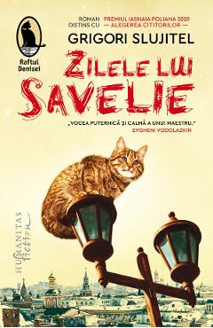 Zilele lui Savelie - Grigori Slujitel - HUMANITAS