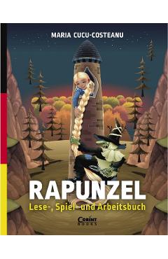 Rapunzel. Lese-, Spiel- und Arbeitsbuch - Maria Cucu-Costeanu