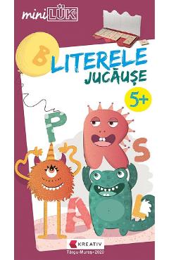 Mini Luk. Literele jucause 5 ani+ - KREATIV