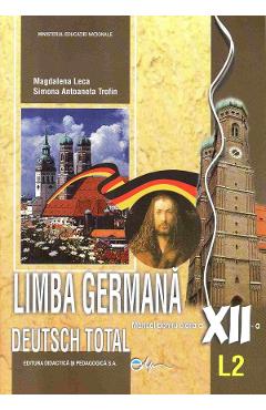 Limba germana L2. Deutsch total - Clasa 12 - Manual - Magdalena Leca