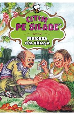 Citim pe silabe: Ridichea cea uriasa - ROVIMED