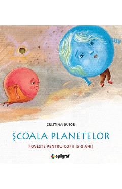 Scoala planetelor - Cristina Bujor