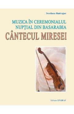 Muzica in ceremonialul nuptial din Basarabia - Svetlana Badrajan