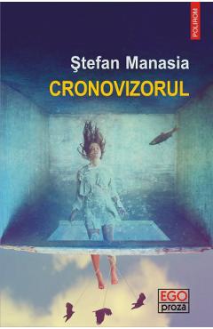 Cronovizorul - Stefan Manasia