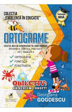 Ortograme. Caietul meu comunicare in limba  romana - Clasa 2 Vol.1 - Georgiana Gogoescu