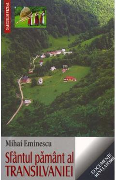 Sfantul pamant al Transilvaniei - Mihai Eminescu - SAECULUM I.O.