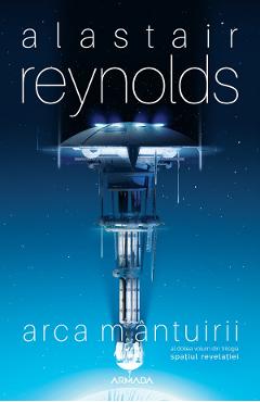 Arca mantuirii. Trilogia Spatiul revelatiei. Vol.2 – Alastair Reynolds Alastair 2022