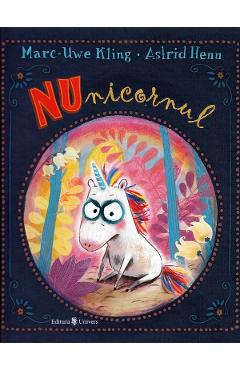 NUnicornul - Marc Uwe-Kling, Astrid Henn - UNIVERS
