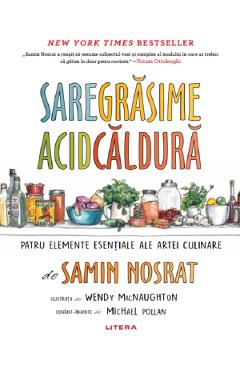 Sare, grasime, acid, caldura – Samin Nosrat acid imagine 2022