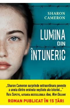 Lumina din intuneric - Sharon Cameron