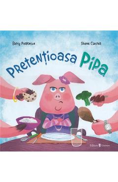 Pretentioasa Pipa - Betsy Parkinson, Shane Clester - UNIVERS
