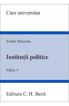 Institutii politice Ed.4 - Stefan Deaconu