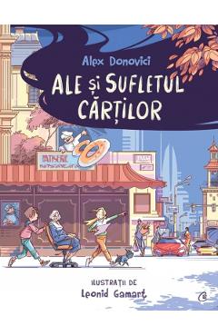 Ale si sufletul cartilor - Alex Donovici, Leonid Gamart