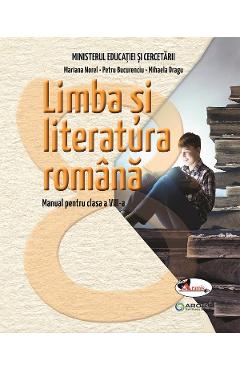 Limba si literatura romana – Clasa 8 – Manual – Mariana Norel, Petru Bucurenciu Bucurenciu