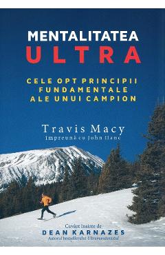 Mentalitatea ultra – Travis Macy Hobby poza bestsellers.ro