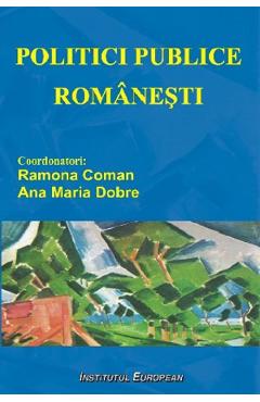 Politici publice romanesti - Ramona Coman, Ana Maria Dobre