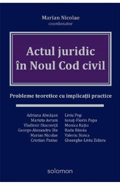 Actul juridic in Noul Cod Civil – Marian Nicolae libris.ro 2022