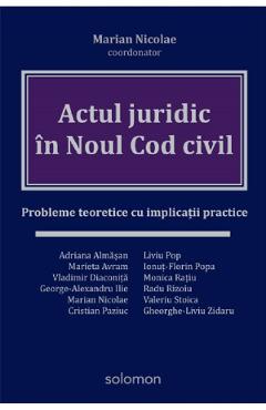 Actul juridic in Noul Cod Civil - Marian Nicolae