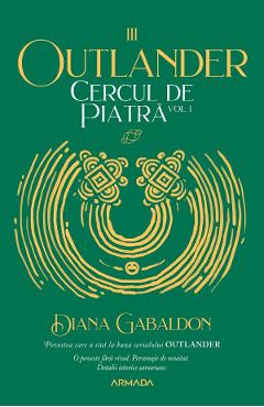 Cercul de piatra Vol.1. Seria Outlander. Partea 3 – Diana Gabaldon Beletristica poza bestsellers.ro