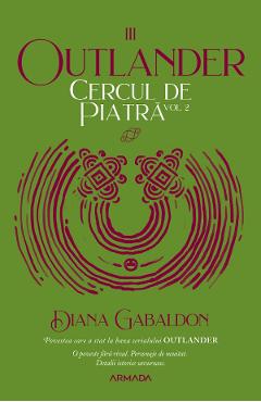 Cercul de piatra Vol.2. Seria Outlander. Partea 3 – Diana Gabaldon Beletristica poza bestsellers.ro